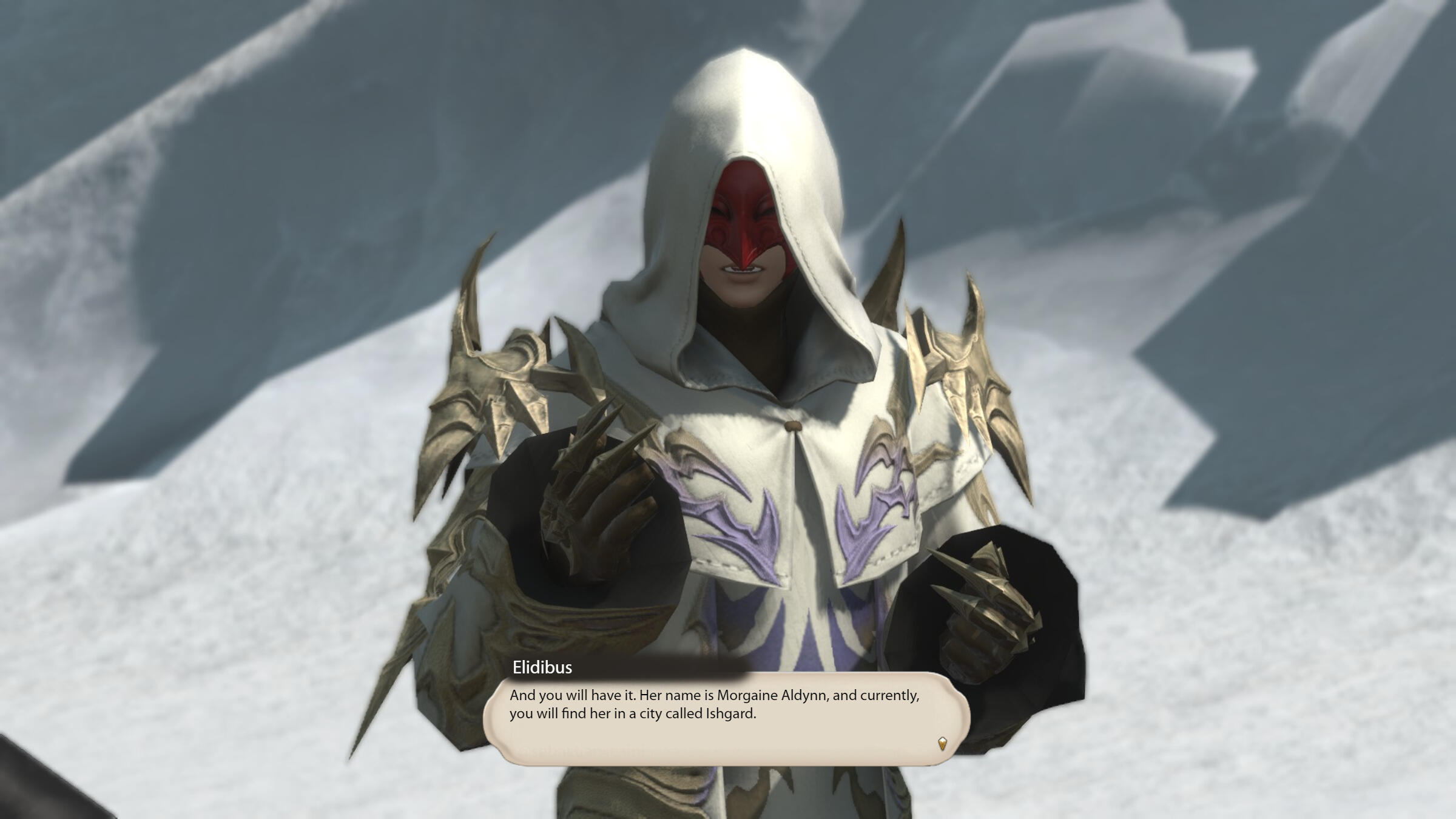 Elidibus explains, "And you will have it. Her name is Morgaine Aldynn, and currently, you will find her in a city called Ishgard"